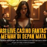 Rahasia Live Casino Evolution Gaming yang Bikin Ketagihan